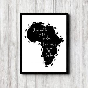 Go Far - African Proverb