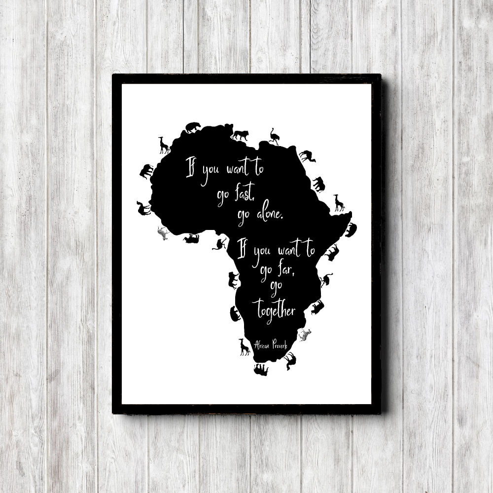 Go Far – African Proverb Printable