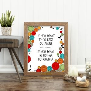 Go Together - African Proverb
