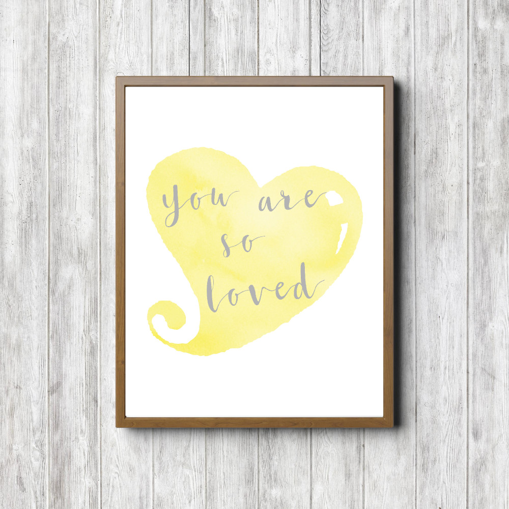 You Are So Loved – Yellow Printable