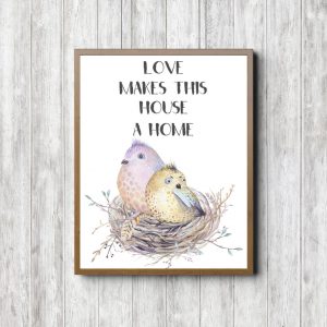 Love Makes This House A Home