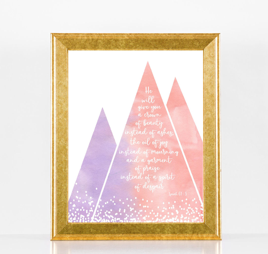 Isaiah 61:3 Mountains Scripture Printable