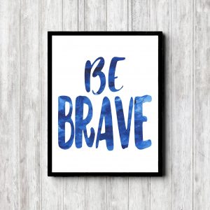 Be Brave Blue Nursery Printable