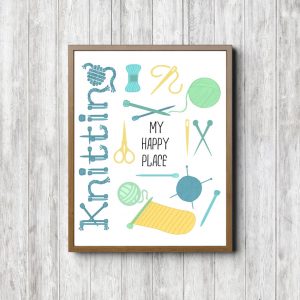Knitting My Happy Place Print