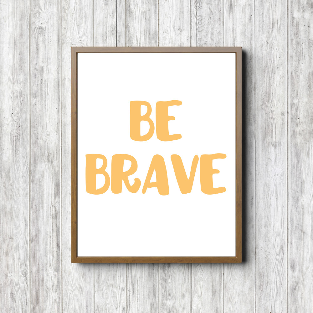 Be Brave Yellow Nursery Printable