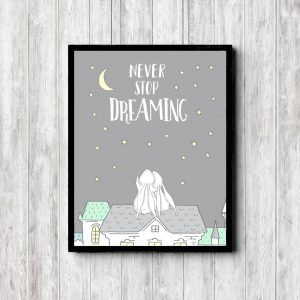 Never Stop Dreaming Nursery Printable