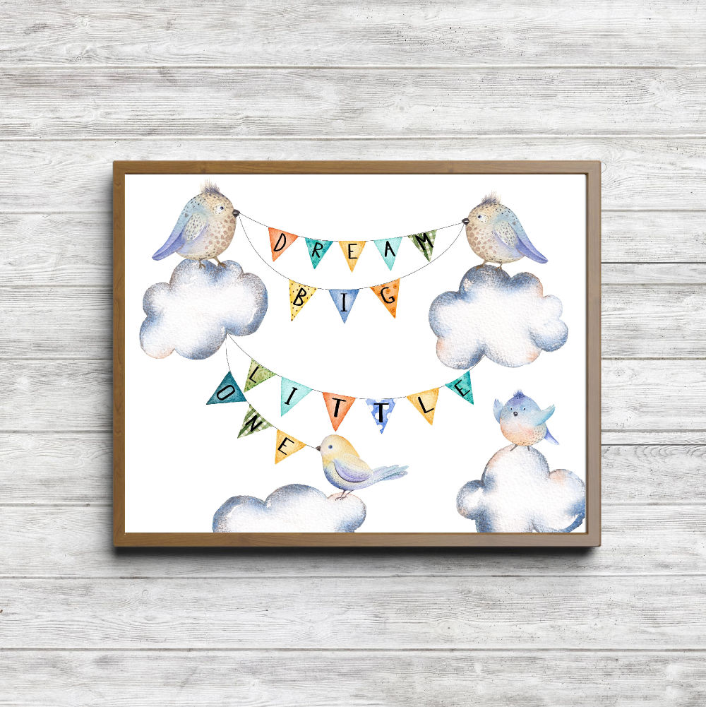 Dream Big Little One Printable