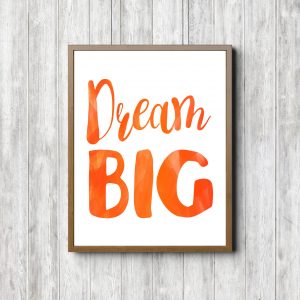 Dream Big Orange Nursery Printable