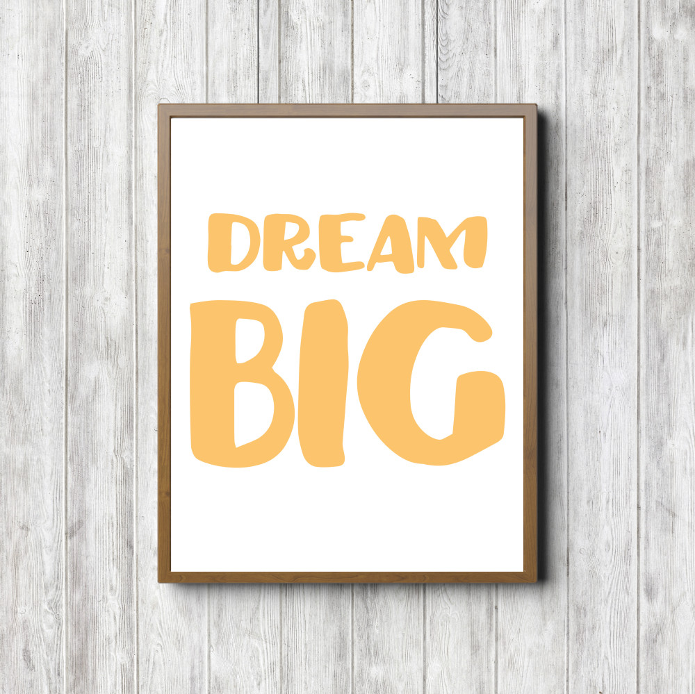 Dream Big Yellow Nursery Printable