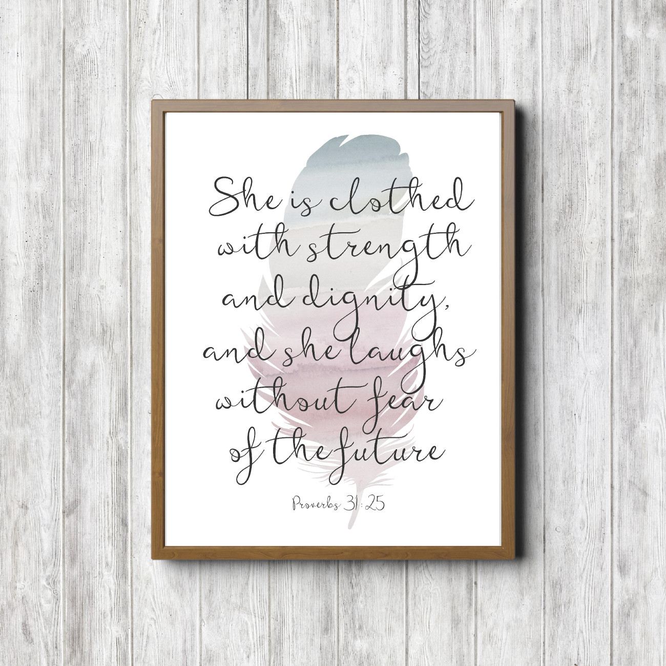 Proverbs 31:25 Watercolor Feather Printable