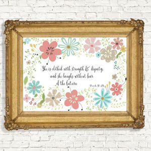 Proverbs 31:25 Colorful Flowers Printable