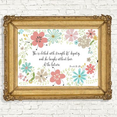 Proverbs 31:25 Colorful Flowers Printable