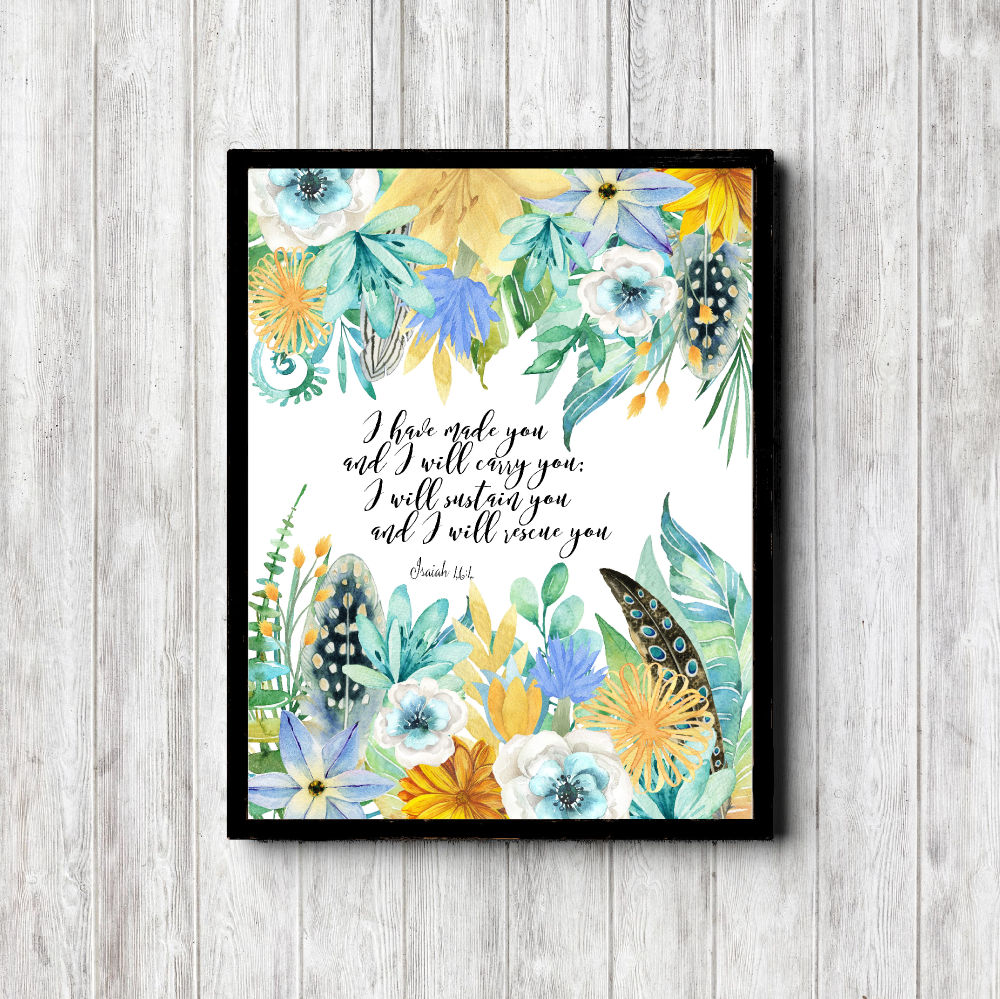 Isaiah 46:4 Floral Scripture Printable