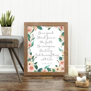 1 Corinthians 16:13-14 Floral Scripture Printable