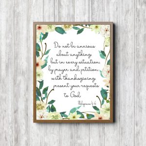 Philippians 4:6 Floral Scripture Printable