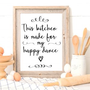 Happy Dance Kitchen Quote Printable