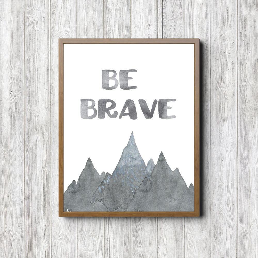 Be Brave Mountains Printable