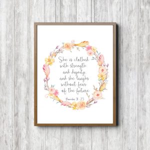 Proverbs 31:25 Spring Floral Printable
