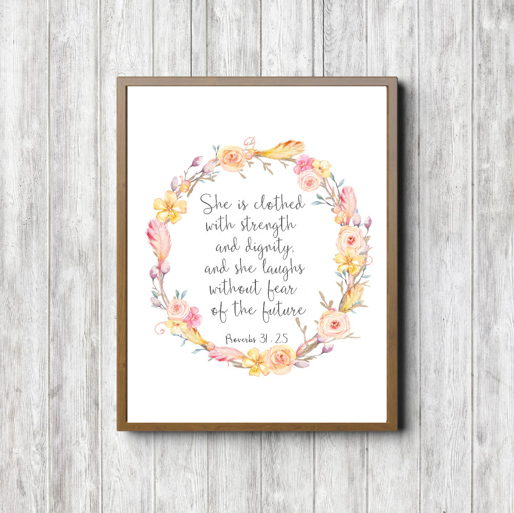 Proverbs 31:25 Spring Floral Printable