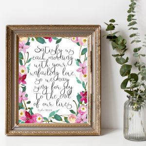Psalm 90:14 Pink Floral Printable