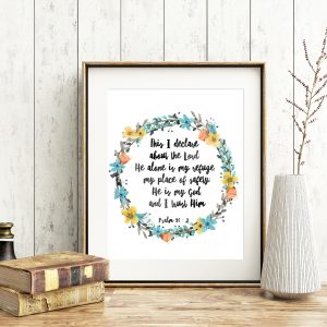 Psalm 91:2 Blue Floral Printable