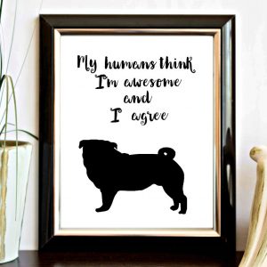 I'm Awesome Pug Printable