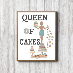 Queen Of Cakes Printable Poster