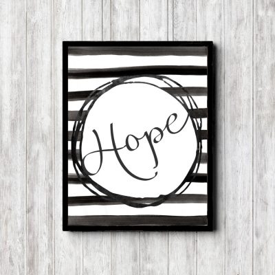 Hope - Black & White Stripes Printable