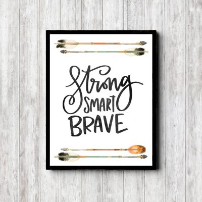 Strong Smart Brave Tribal Printable