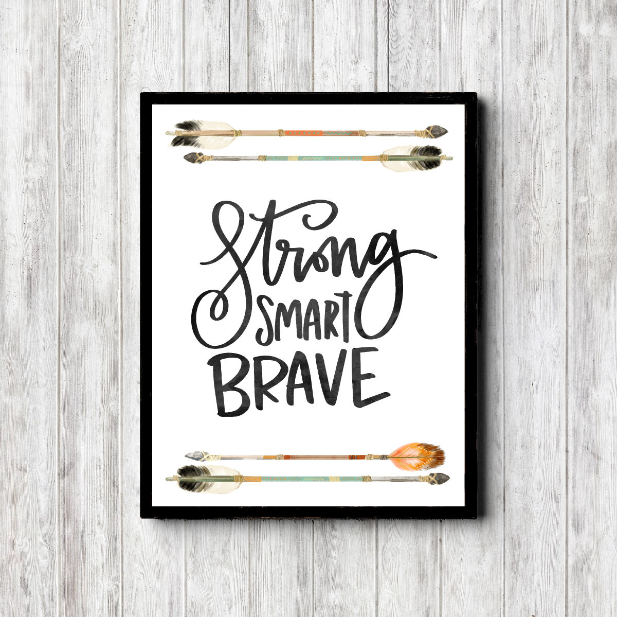 Strong Smart Brave Tribal Printable