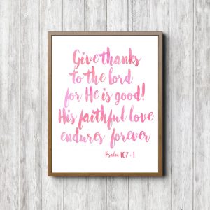 Psalm 107:1 Pink Watercolor Printable