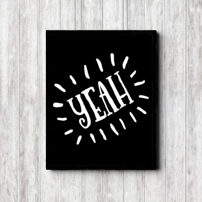 YEAH Black Printable Poster