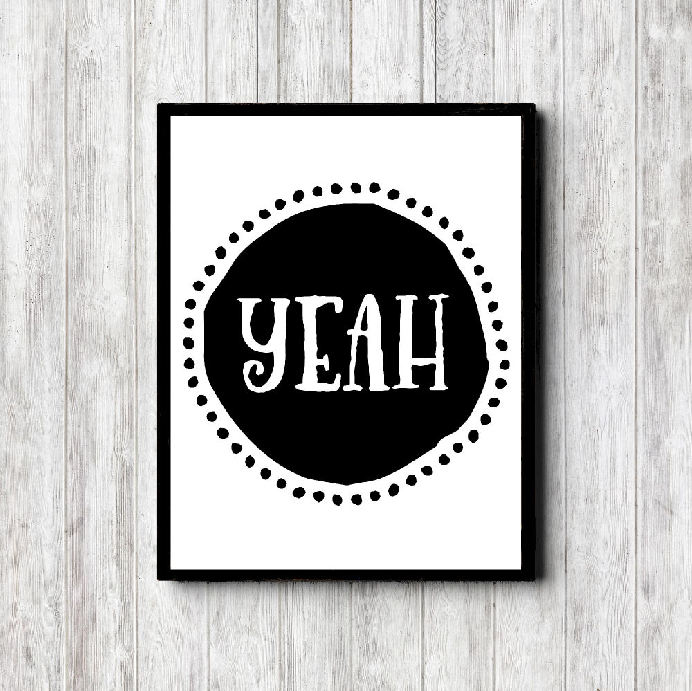 YEAH Monotone Minimalist Poster