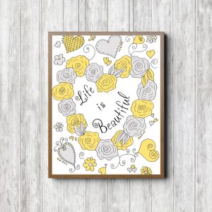 Life Is Beautiful Yellow Roses