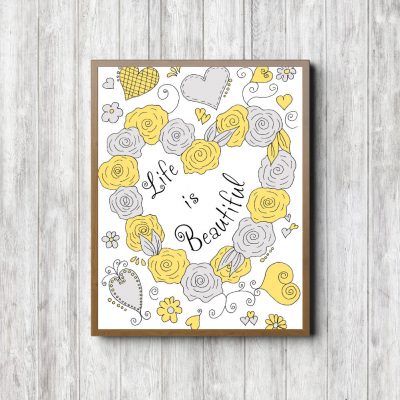 Life Is Beautiful Yellow Roses