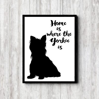 Yorkie Home Printable Poster
