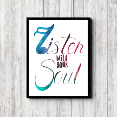 Listen With Your Soul Quote